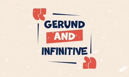 Tất tần tật kiến thức về Gerund and Infinitive trong tiếng Anh
