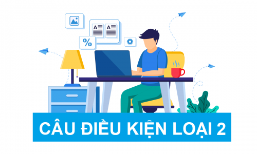 Câu điều kiện loại 2: Cách dùng, cấu tạo và lưu ý