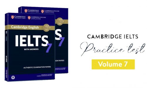 Cambridge IELTS 7 [PDF + AUDIO] bản chuẩn