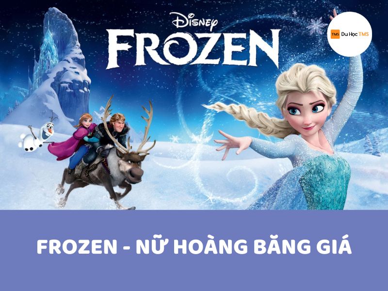 Frozen - Nữ hoàng băng giá