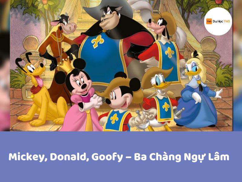 Mickey, Donald, Goofy - Ba Chàng Ngự Lâm